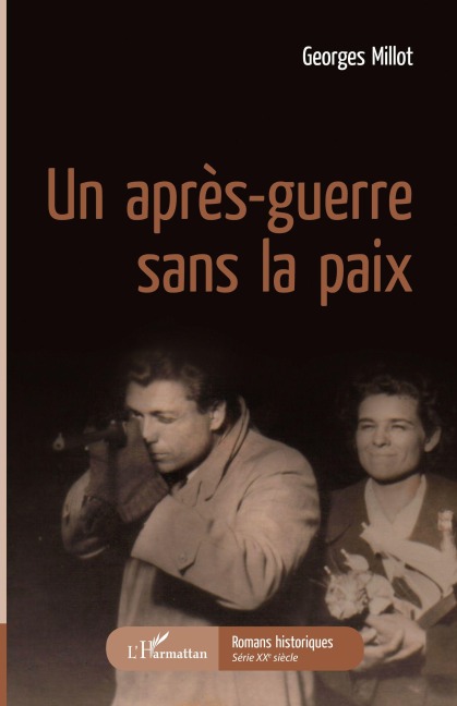 Un après-guerre sans la paix - Georges Millot