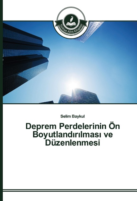 Deprem Perdelerinin Ön Boyutland¿r¿lmas¿ ve Düzenlenmesi - Selim Baykul