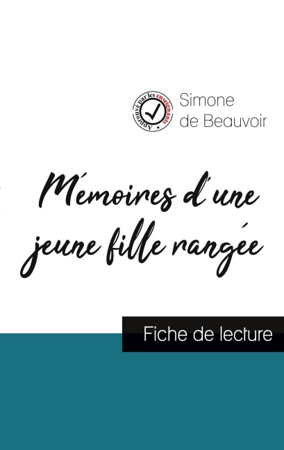 Mémoires d'une jeune fille rangée (fiche de lecture et analyse complète de l'oeuvre) - Simone de Beauvoir