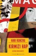 Cover-Bild zum Titel 'Kirmizi Hap' von 'Hari Kunzru'