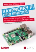 Cover-Bild zum Titel 'Raspberry Pi - dein Einstieg' von 'Matt Richardson, Shawn Wallace, Wolfram Donat'