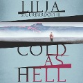 Cover-Bild zum Titel 'Cold as Hell' von 'Lilja Sigurdardottir'