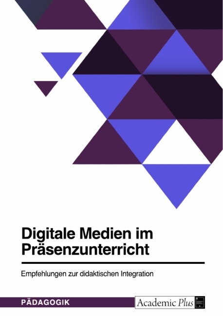 Digitale Medien im Präsenzunterricht - 