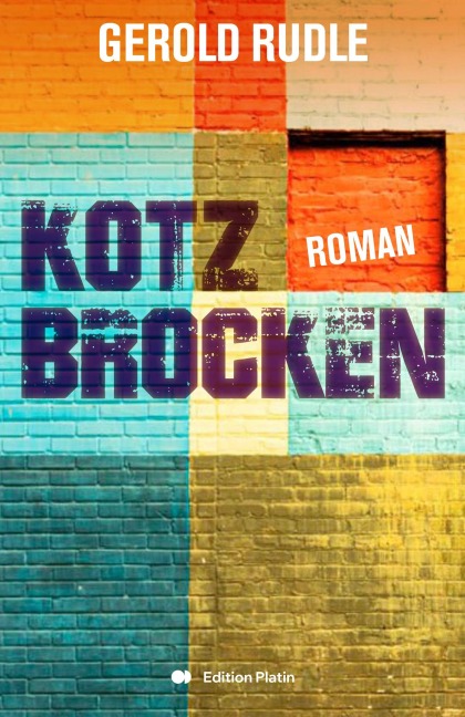 Kotzbrocken - Gerold Rudle