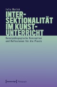 Cover-Bild zum Titel 'Intersektionalität im Kunstunterricht' von 'Julia Matlok'