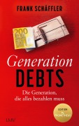 Cover-Bild zum Titel 'Generation Debts' von 'Frank Schäffler'