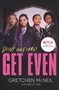 Cover-Bild zum Titel 'Get Even TV Tie-In Edition' von 'Gretchen McNeil'