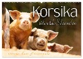 Korsika - süße, wilde Schweinchen (Wandkalender 2025 DIN A2 quer), CALVENDO Monatskalender - Monika Schöb