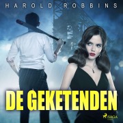 Cover-Bild zum Titel 'De geketenden' von 'Harold Robbins'