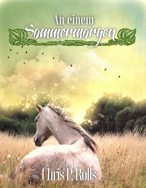 An einem Sommermorgen - Chris P. Rolls
