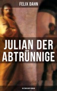 Cover-Bild zum Titel 'Julian der Abtrünnige: Historischer Roman' von 'Felix Dahn'