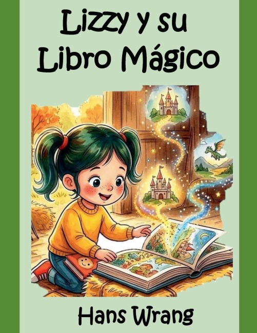 Lizzy y su Libro Mágico - Hans Wrang
