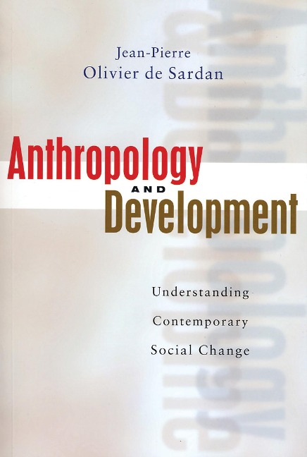 Anthropology and Development - Jean-Pierre Oliver De-Sardan