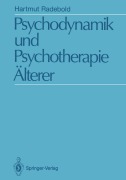 Cover-Bild zum Titel 'Psychodynamik und Psychotherapie Älterer' von 'Hartmut Radebold'