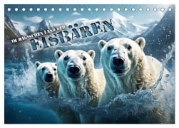 Im magischen Land der Eisbären (Tischkalender 2025 DIN A5 quer), CALVENDO Monatskalender - Renate Utz