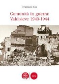 Cover-Bild zum Titel 'Comunità in guerra: Valdisieve 1940-1944' von 'Francesco Fusi'
