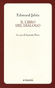 Il libro del dialogo - Edmond Jabès