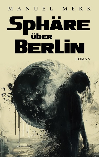 Sphäre über Berlin - Manuel Merk