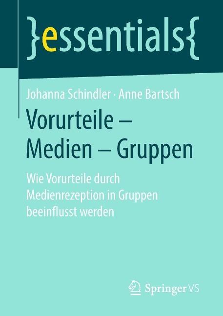 Vorurteile - Medien - Gruppen - Johanna Schindler, Anne Bartsch