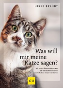 Cover-Bild zum Titel 'Was will mir meine Katze sagen?' von 'Helke Brandt'