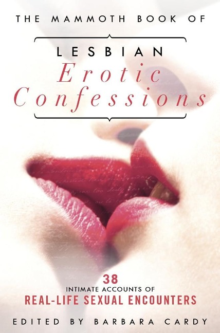 The Mammoth Book of Lesbian Erotic Confessions - Barbara Cardy