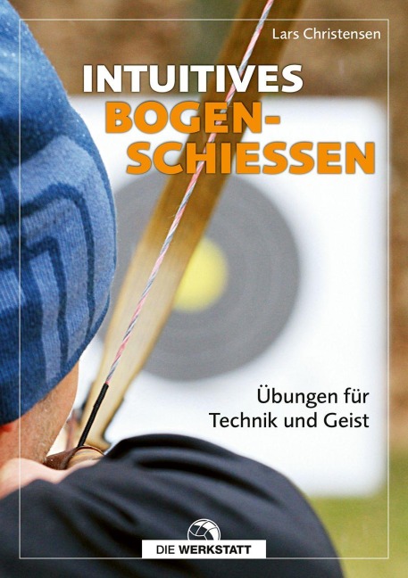 Intuitives Bogenschießen - Lars Christensen