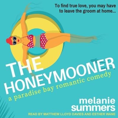 The Honeymooner Lib/E - Melanie Summers