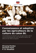 Cover-Bild zum Titel 'Connaissance et adoption par les agriculteurs de la culture du coton Bt.' von 'Divyang Pandya, Darshini Patel, P. B. Khodifad'