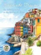Cover-Bild zum Titel 'Italienische Träume - Ein Urlaubsmalbuch in den Farben des Südens' von 'Nanja Holland'