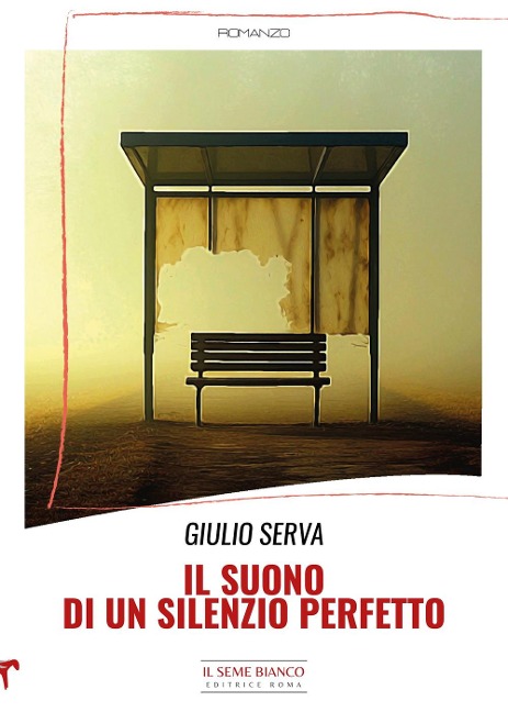 Il suono di un silenzio perfetto - Giulio Serva