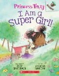 Cover-Bild zum Titel 'I Am a Super Girl!: An Acorn Book (Princess Truly #1)' von 'Kelly Greenawalt'