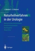 Naturheilverfahren in der Urologie - Angelika Sökeland, Jürgen Sökeland