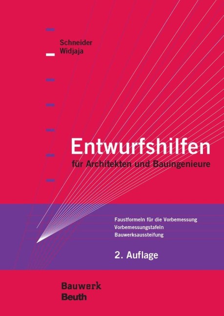 Entwurfshilfen für Architekten und Bauingenieure - Rudolf Hess, Jörg Schlaich, Klaus-Jürgen Schneider, Heinz Volz, Eddy Widjaja