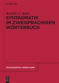 Syntagmatik im zweisprachigen Wörterbuch - Benedikt Ansgar Model