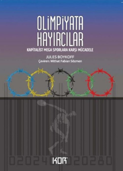 Olimpiyata Hayircilar - Jules Boykoff