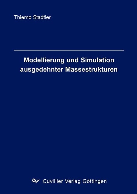 Modellierung und Simulation ausgedehnter Massestrukturen - 