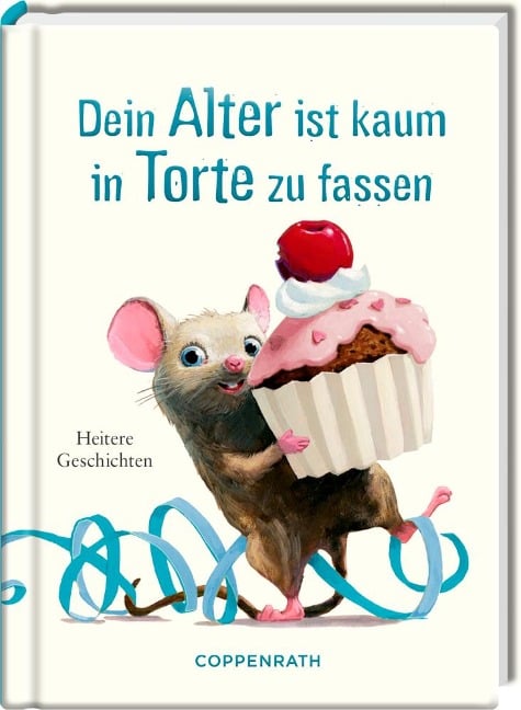 Dein Alter ist kaum in Torte zu fassen - 