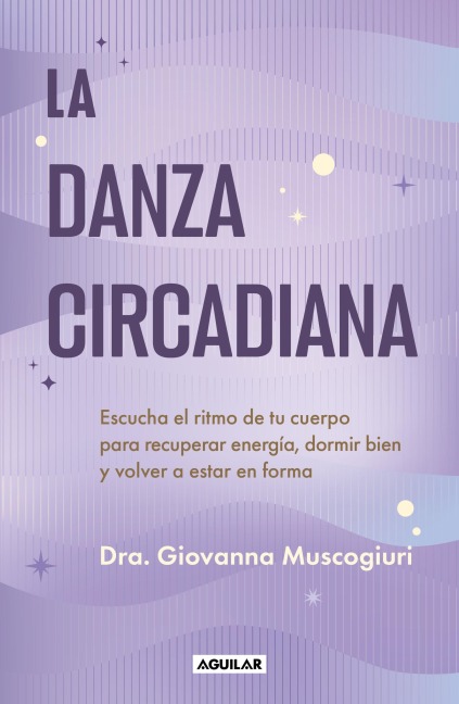 La Danza Circadiana / The Circadian Dance - Giovanna Muscogiuri