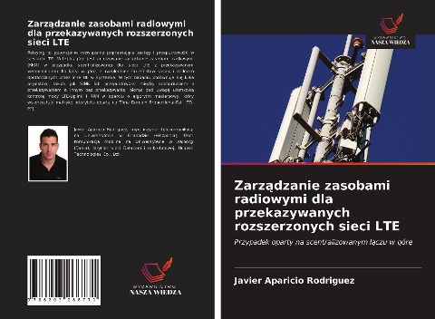 Zarz¿dzanie zasobami radiowymi dla przekazywanych rozszerzonych sieci LTE - Javier Aparicio Rodriguez