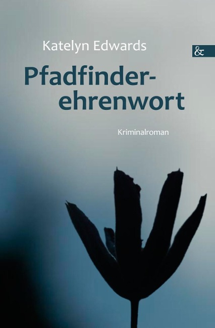Pfadfinderehrenwort - Katelyn Edwards