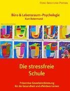 Die stressfreie Schule - Kurt Rotermund