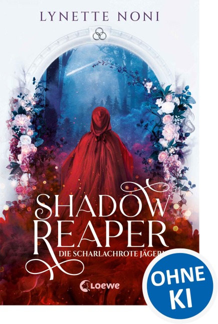 Shadow Reaper (Band 1) - Die scharlachrote Jägerin - Lynette Noni