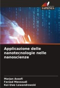 Cover-Bild zum Titel 'Applicazione delle nanotecnologie nelle nanoscienze' von 'Marjan Assefi, Farzad Massoudi, Kai-Uwe Lewandrowski'