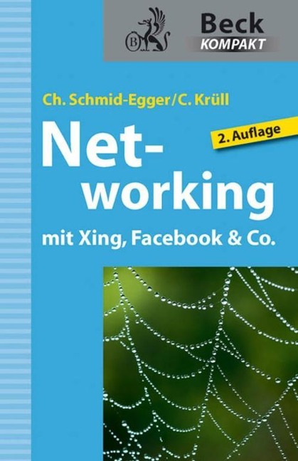 Networking mit Xing, Facebook & Co. - Christian Schmid-Egger, Caroline Krüll