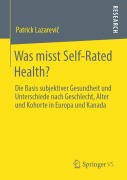 Cover-Bild zum Titel 'Was misst Self-Rated Health?' von 'Patrick Lazarevi¿'