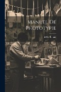 Cover-Bild zum Titel 'Manuel De Phototypie' von 'M G Bonnet'