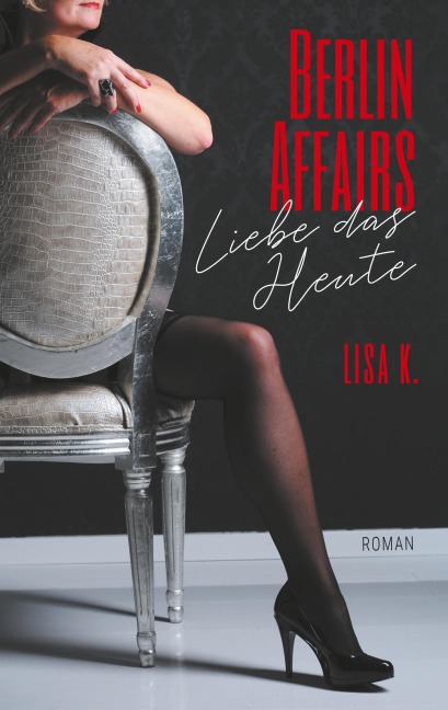 Berlin Affairs - Lisa K.