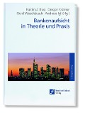 Cover-Bild zum Titel 'Bankenaufsicht in Theorie und Praxis' von ''