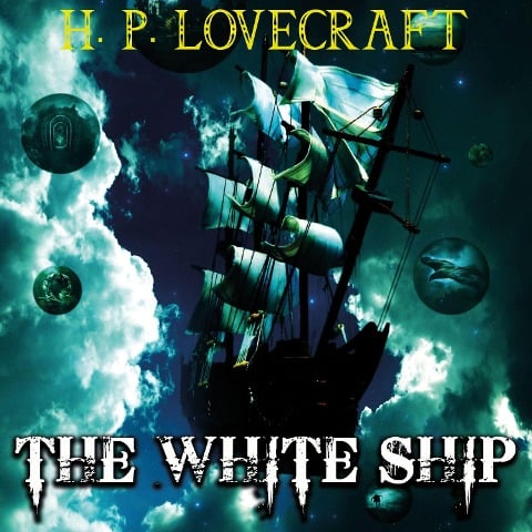The White Ship - H. P. Lovecraft
