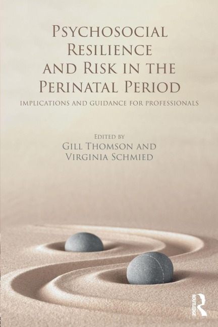 Psychosocial Resilience and Risk in the Perinatal Period - 